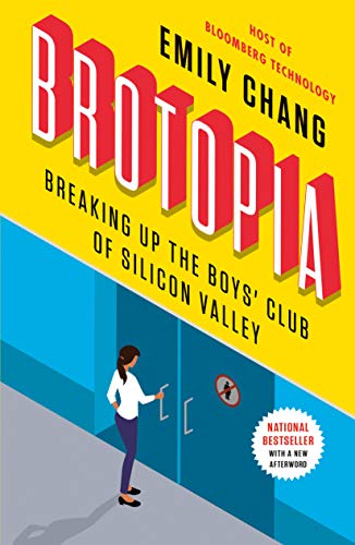Brotopia: Breaking Up the Boys' Club of Silicon Valley von Portfolio