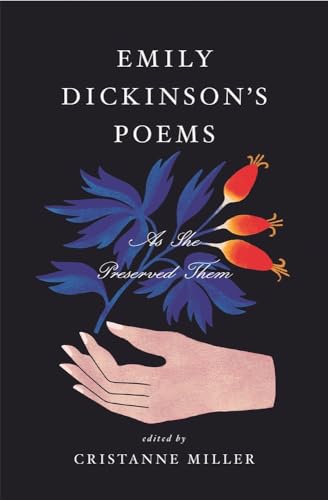 Emily Dickinson's Poems: As She Preserved Them Emily Dickinson's Poems: As She Preserved Them von Harvard University Press