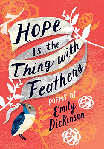 Hope is the Thing with Feathers: The Complete Poems of Emily Dickinson (Women's Voice) von Gibbs Smith