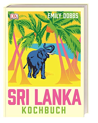 Das Sri-Lanka-Kochbuch von Dorling Kindersley Verlag