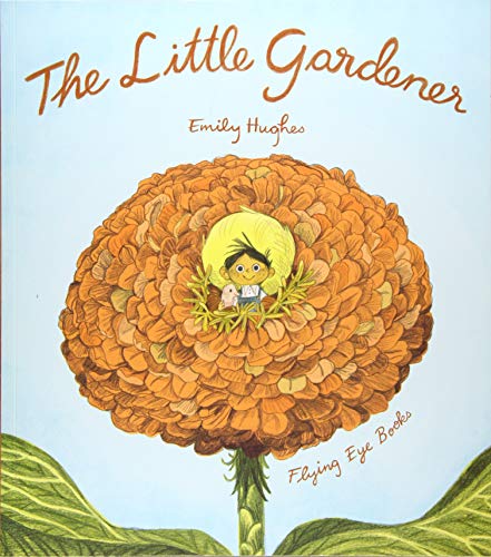 The Little Gardener von Flying Eye Books