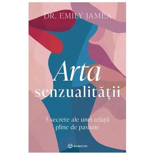 Arta Senzualitatii Arta Senzualitatii von Bookzone