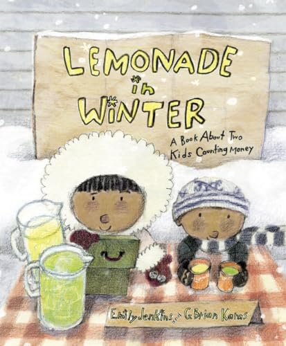 Lemonade in Winter: A Book About Two Kids Counting Money von Schwartz & Wade