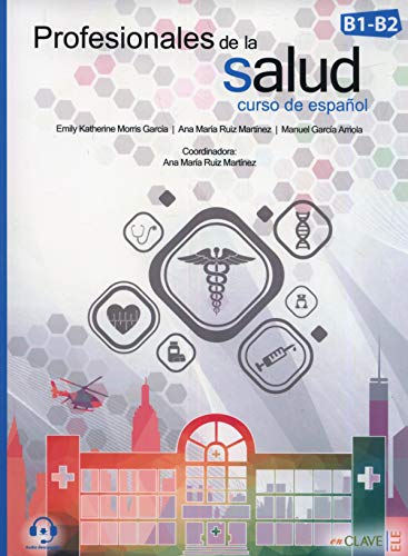 Profesionales de la salud (B1-B2): Libro del alumno + Cuaderno de actividades + audio de