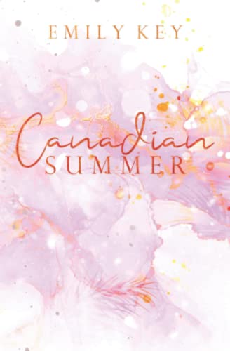 Canadian Summer (Canadian Story’s, Band 2)