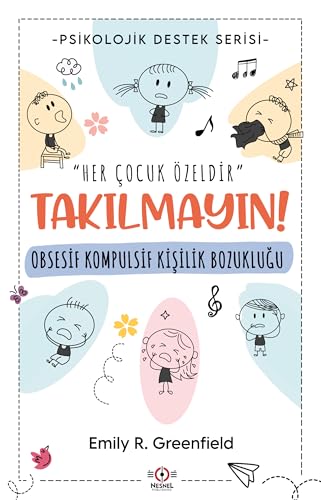 Obsesif Kompulsif Kişilik Bozukluğu - Takılmayın!: Psikolojik Destek Serisi von Halk Kitabevi