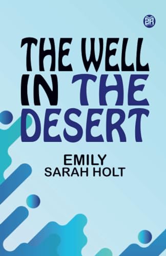The Well in the Desert von Zinc Read