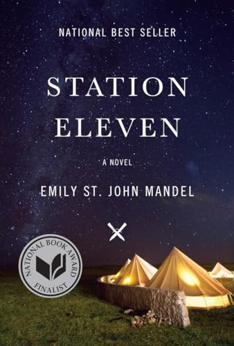 Station Eleven: A novel Station Eleven: A novel