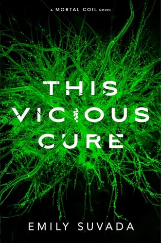 This Vicious Cure (Mortal Coil, Band 3)
