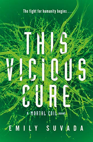 This Vicious Cure (Mortal Coil Book 3) (This Mortal Coil, 3)