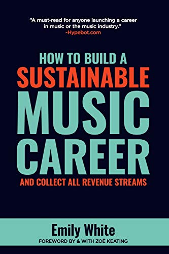 How to Build a Sustainable Music Career and Collect All Revenue Streams How to Build a Sustainable Music Career and Collect All Revenue Streams von 9giantstepsbooks