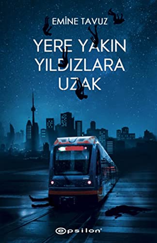 Yere Yakin Yildizlara Uzak