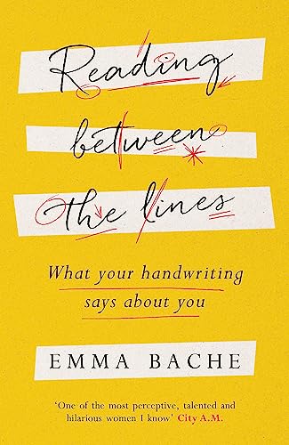 Reading Between the Lines: What your handwriting says about you von Quercus Publishing Plc