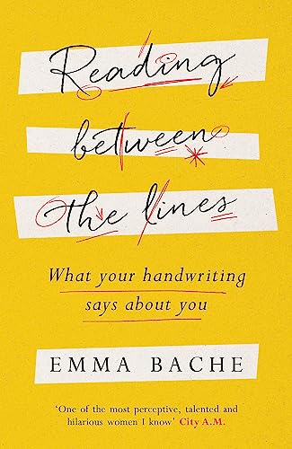 Reading Between the Lines: What your handwriting says about you