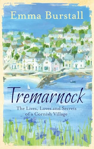 Tremarnock: Starting Over in Cornwall von Head of Zeus