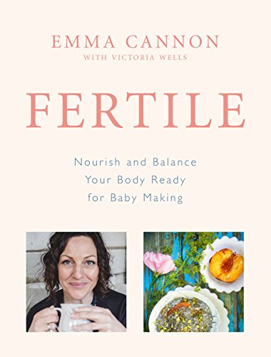 Fertile: Nourish and balance your body ready for baby making von Vermilion