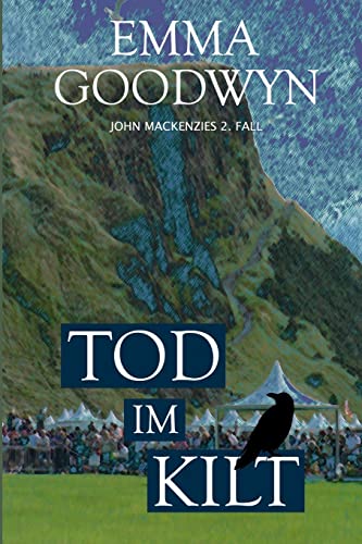 Tod im Kilt: John Mackenzies zweiter Fall (Mackenzie Murder Mysteries, Band 2) von CREATESPACE