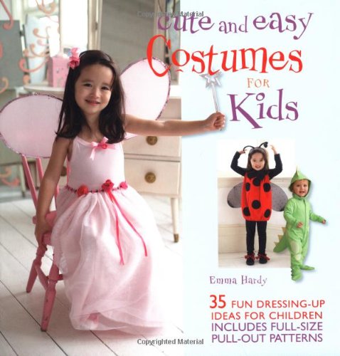 Cute and Easy Costumes for Kids von Cico Books
