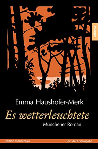 Es wetterleuchtete: Münchener Roman