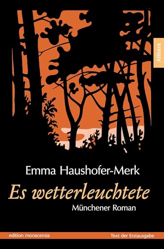 Es wetterleuchtete: Münchener Roman