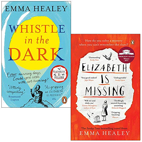 Emma Healey Collection 2 Books Set (Whistle in the Dark, Elizabeth is Missing)