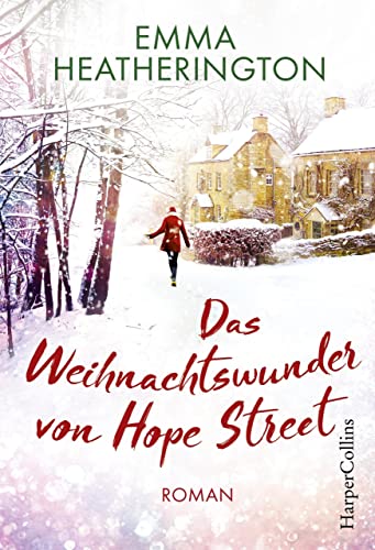 Das Weihnachtswunder von Hope Street: Romantischer Winterroman Das Weihnachtswunder von Hope Street: Romantischer Winterroman