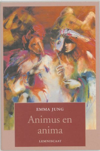 Animus en anima: over het mannelijke in de vrouw en het vrouwelijke in de man von Lemniscaat, Uitgeverij