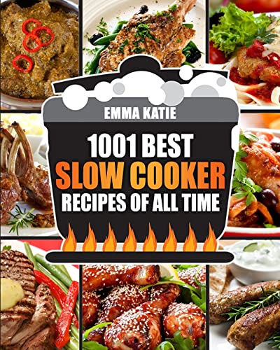 Slow Cooker Cookbook: 1001 Best Slow Cooker Recipes of All Time (Fast and Slow Cookbook, Slow Cooking, Crock Pot, Instant Pot, Electric Pressure Cooker, Vegan, Paleo, Dinner, Breakfast, Healthy Meals) von CREATESPACE