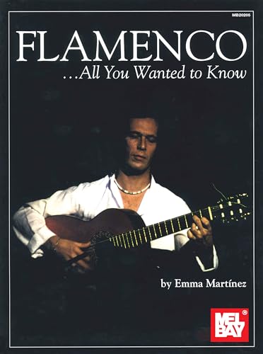 Flamenco - All You Wanted to Know von Mel Bay Publications