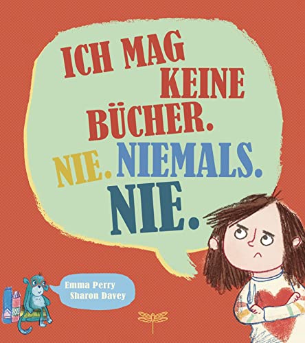 Ich mag keine Bücher. Nie. Niemals. Nie.: Bilderbuch von HarperCollins