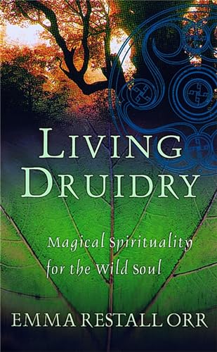 Living Druidry: Magical spirituality for the wild soul (Tom Thorne Novels) Living Druidry: Magical spirituality for the wild soul (Tom Thorne Novels)