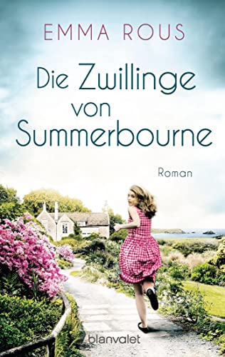 Die Zwillinge von Summerbourne: Roman von Blanvalet