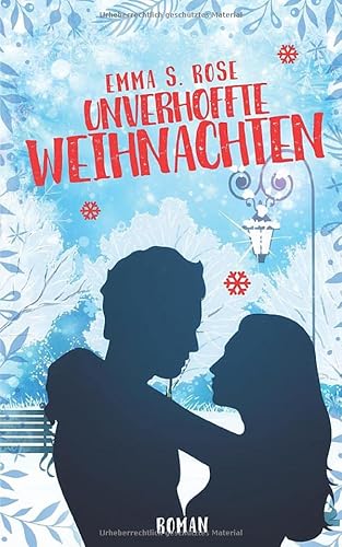 Unverhoffte Weihnachten (Weihnachtszauber) Unverhoffte Weihnachten (Weihnachtszauber) von Independently published