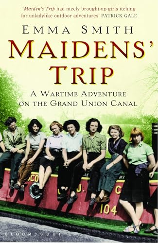 Maidens' Trip: A Wartime Adventure on the Grand Union Canal