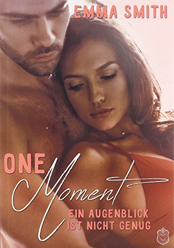 One Moment: Ein Augenblick ist nicht genug von Eisermann Verlag