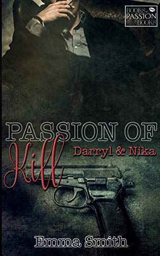 Passion of Kill: Darryl & Nika (Books of Passion)