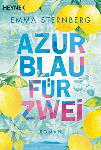 Azurblau für zwei: Roman