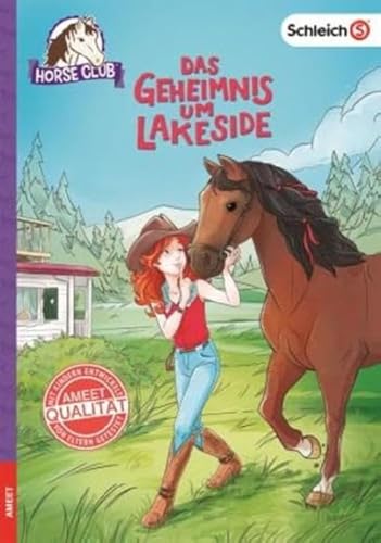 schleich® Horse Club™ - Das Geheimnis um Lakeside von AMEET Verlag