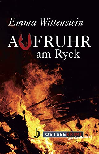 Aufruhr am Ryck (OstseeKrimi)