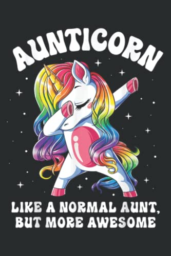Aunticorn Like Normal Aunt But More Awesome Dabbing Nice Aunticorn Like Normal Aunt But More Awesome Dabbing Nice