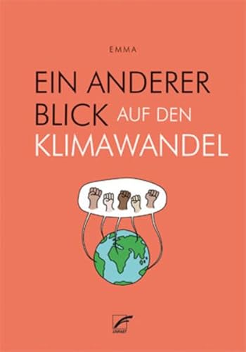 Ein anderer Blick auf den Klimawandel von Unrast Verlag