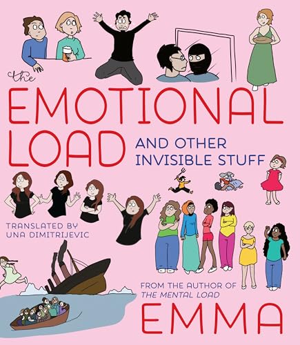 The Emotional Load: And Other Invisible Stuff von Seven Stories Press