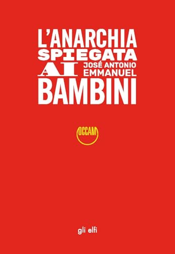 L'anarchia spiegata ai bambini von Occam editore