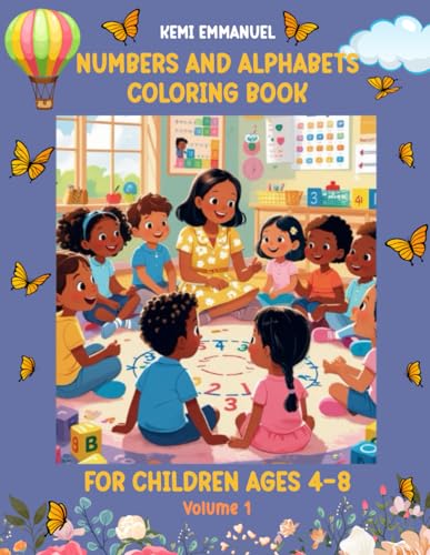 Numbers and Alphabets Coloring Book for Children Ages 4–8: A fun way to learn the Alphabet, First Words and Numbers 1 -10 von Independently published