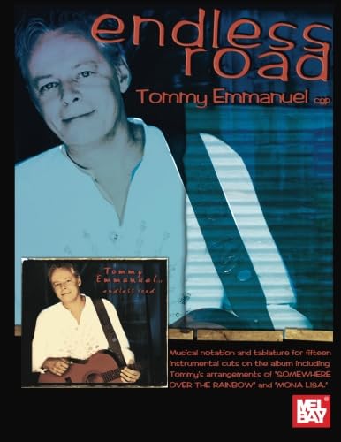 Endless Road - Tommy Emmanuel von Mel Bay Publications, Inc.