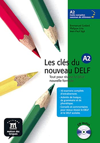 Les clés du nouveau DELF A2: Les Clés du nouveau DELF A2 Livre de l'élève + CD (Les clés, DELF A2)