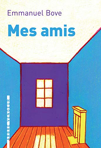 Mes amis: Suivi de Un autre ami Mes amis: Suivi de Un autre ami
