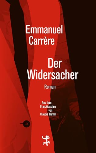 Der Widersacher: Roman Der Widersacher: Roman