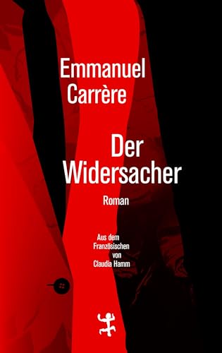 Der Widersacher: Roman von Matthes & Seitz Verlag