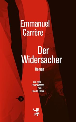 Der Widersacher: Roman